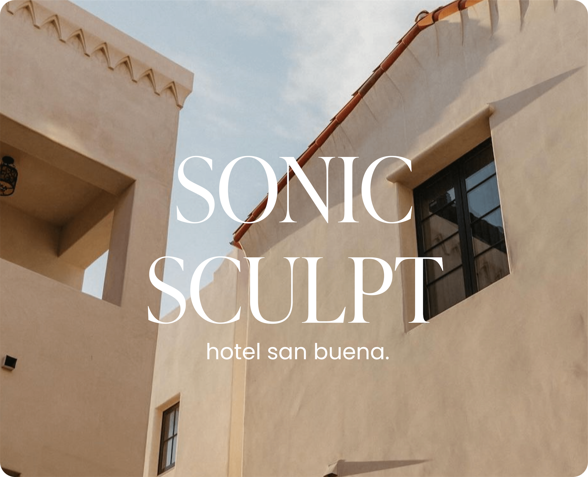 June 22nd | Sonic Sculpt