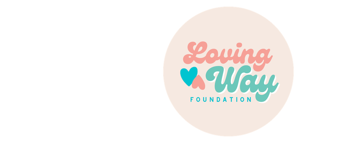 Donate to Loving Way Foundation